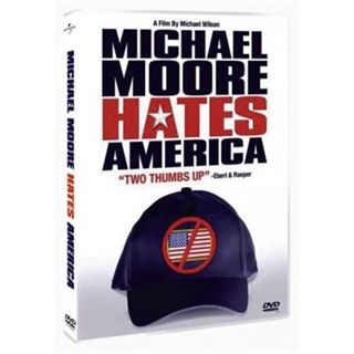 MICHAEL MOORE HATES AMERICA